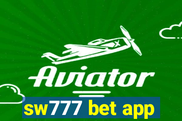 sw777 bet app