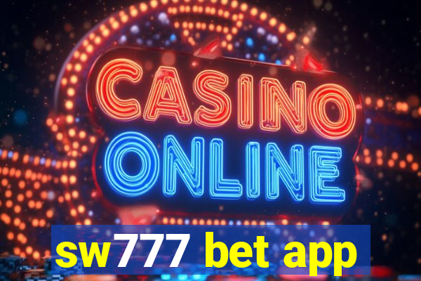 sw777 bet app