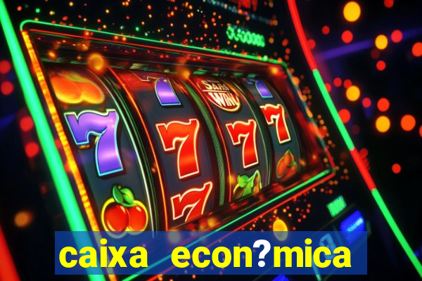 caixa econ?mica federal bets