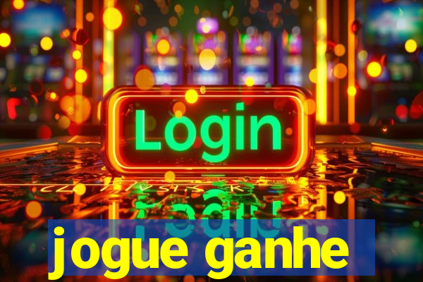 jogue ganhe