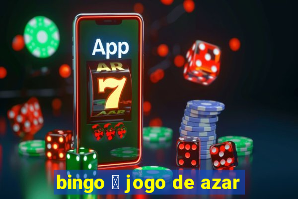 bingo 茅 jogo de azar