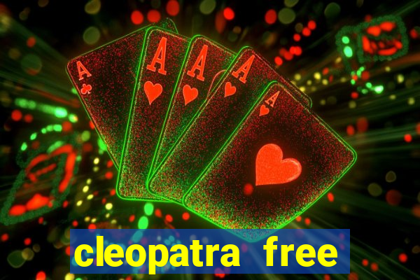 cleopatra free slots games