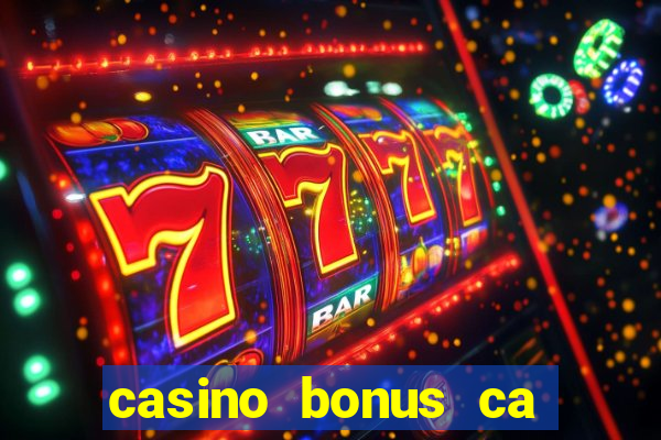 casino bonus ca 888 casino bonus