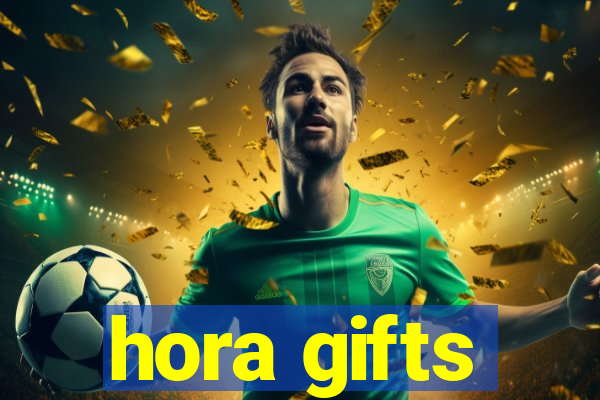 hora gifts