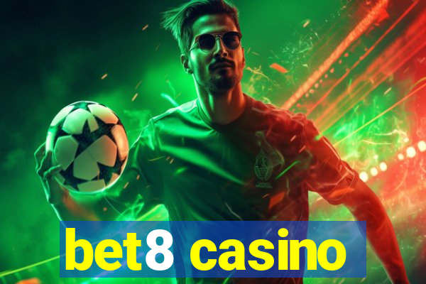 bet8 casino