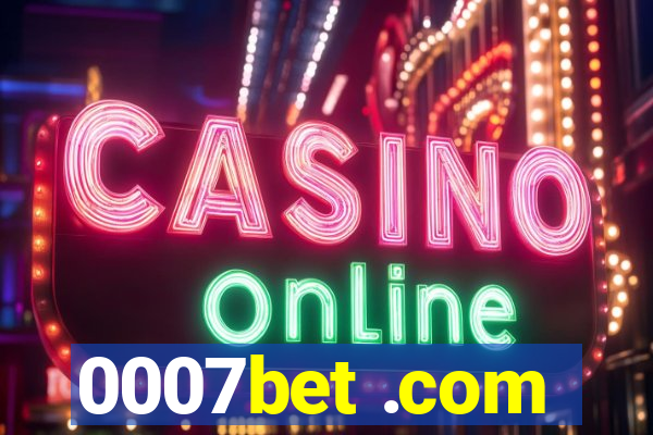 0007bet .com