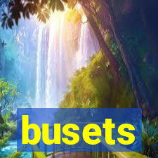 busets