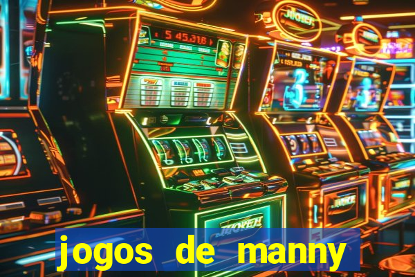 jogos de manny m茫os a obra