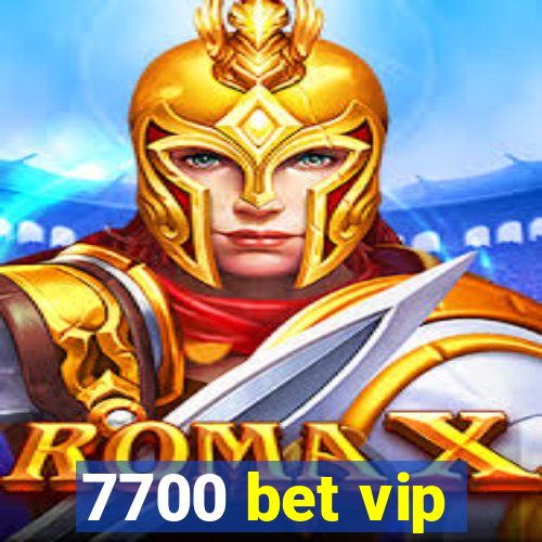 7700 bet vip