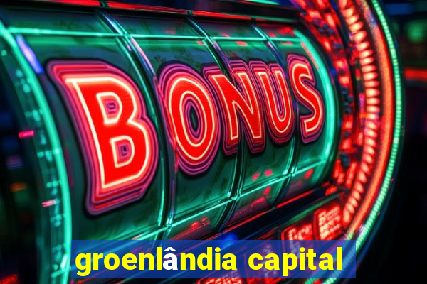 groenlândia capital