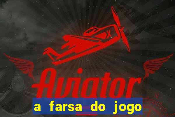 a farsa do jogo do tigrinho