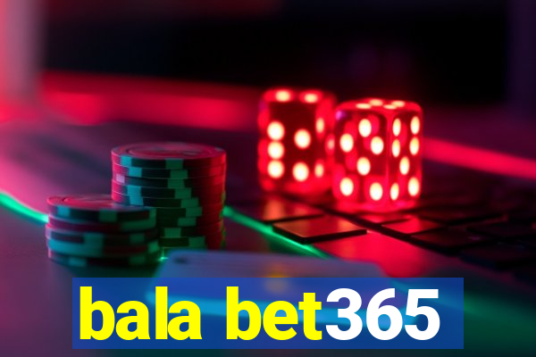 bala bet365