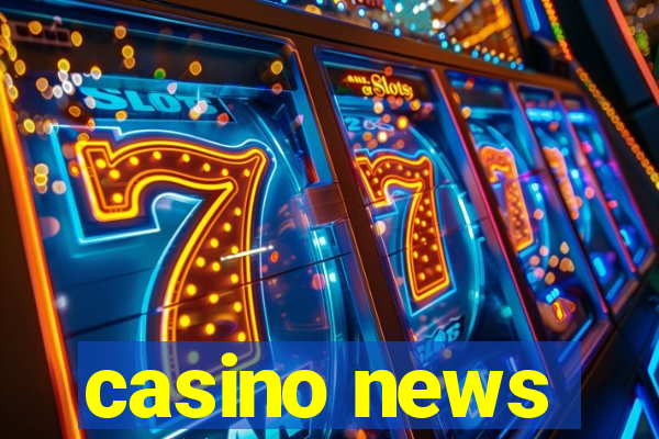 casino news