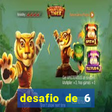 desafio de 6 placares bet365