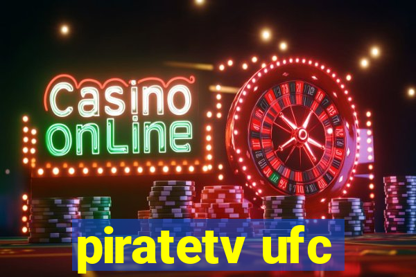 piratetv ufc