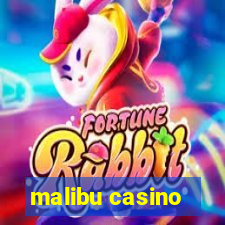 malibu casino