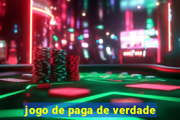 jogo de paga de verdade