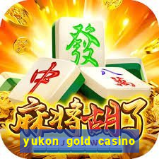 yukon gold casino en ligne