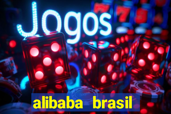 alibaba brasil pre莽o em real