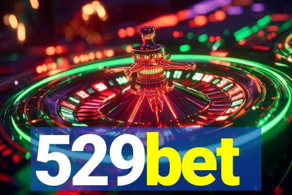 529bet