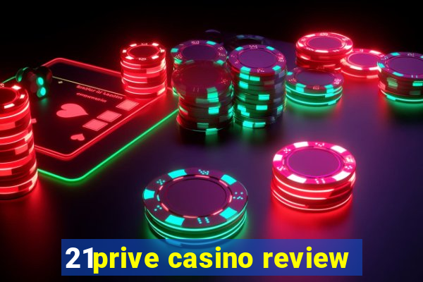 21prive casino review