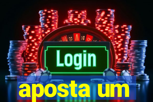 aposta um