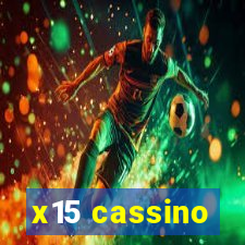 x15 cassino