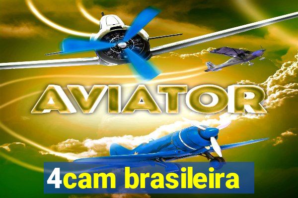 4cam brasileira