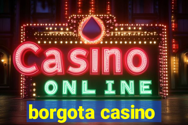 borgota casino