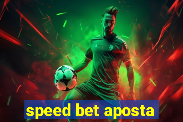 speed bet aposta