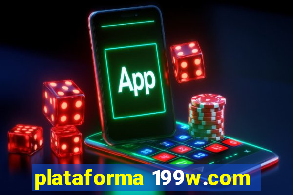 plataforma 199w.com