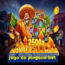 jogo do pinguim bet