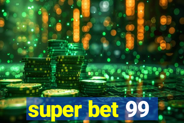 super bet 99