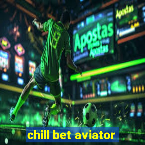 chill bet aviator