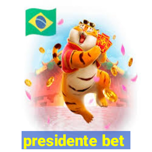 presidente bet