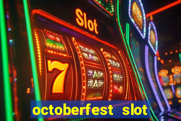 octoberfest slot free play