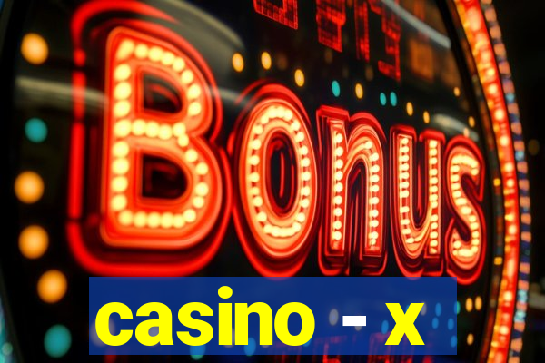 casino - x