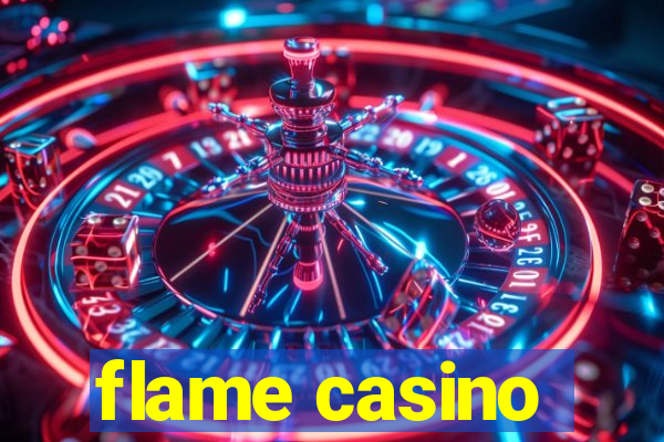 flame casino