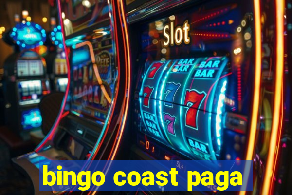 bingo coast paga