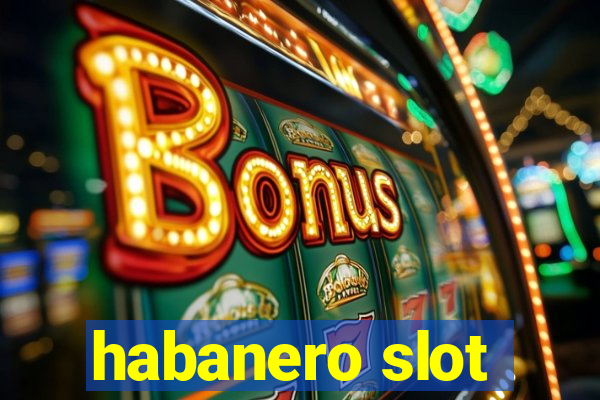 habanero slot