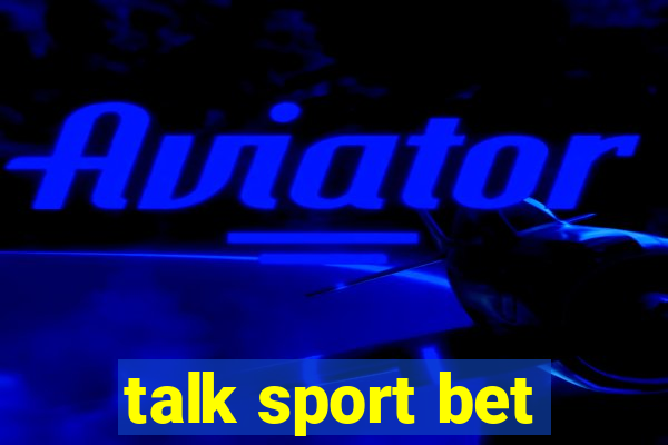 talk sport bet