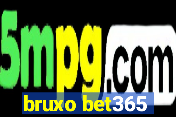 bruxo bet365