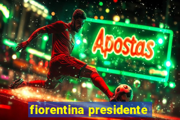 fiorentina presidente