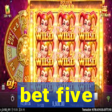 bet five