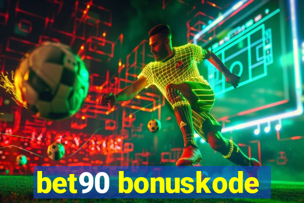 bet90 bonuskode