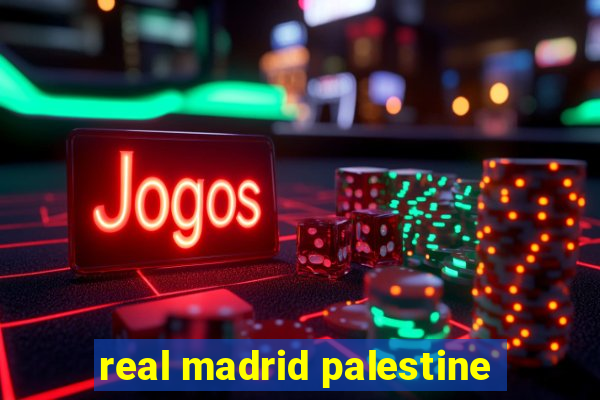 real madrid palestine