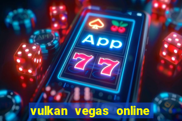 vulkan vegas online casino argentina