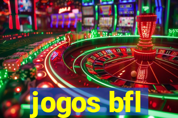 jogos bfl