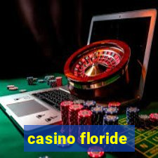 casino floride