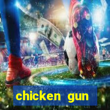 chicken gun dinheiro infinito